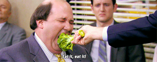 GIF of Kevin from The Office eating broccoli. The caption reads, "Eat it, eat it!"